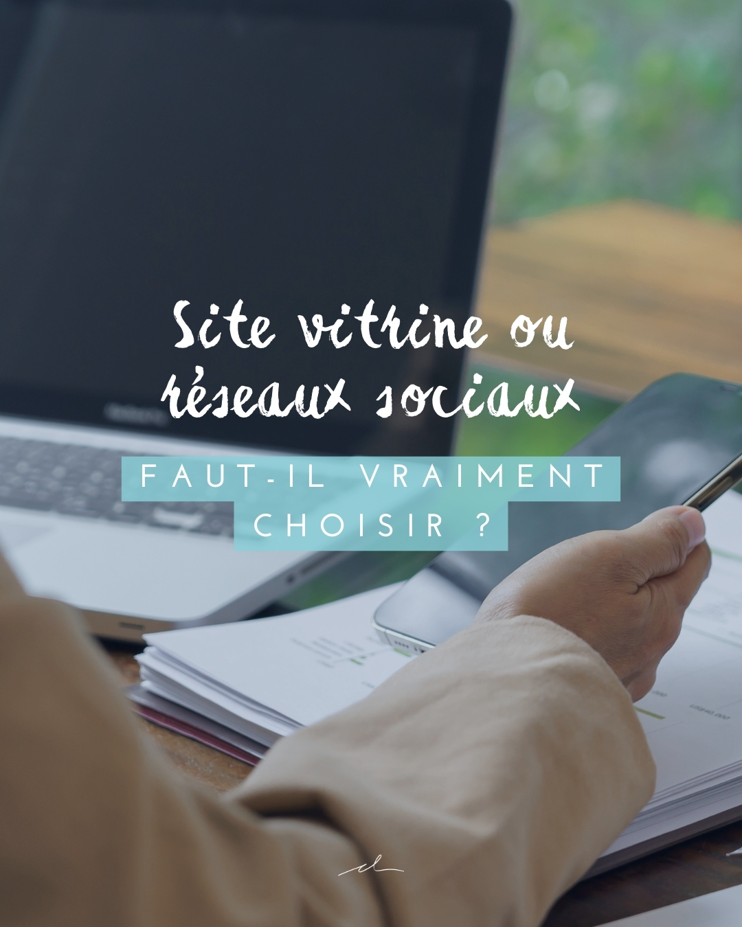 Site vitrine ou réseaux sociaux : faut-il vraiment choisir ?